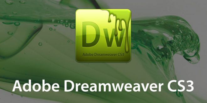 Adobe Dreamweaver Cs3 Free Download Full Version For Windows Get Into Pc Download Latest Free Software And Apps