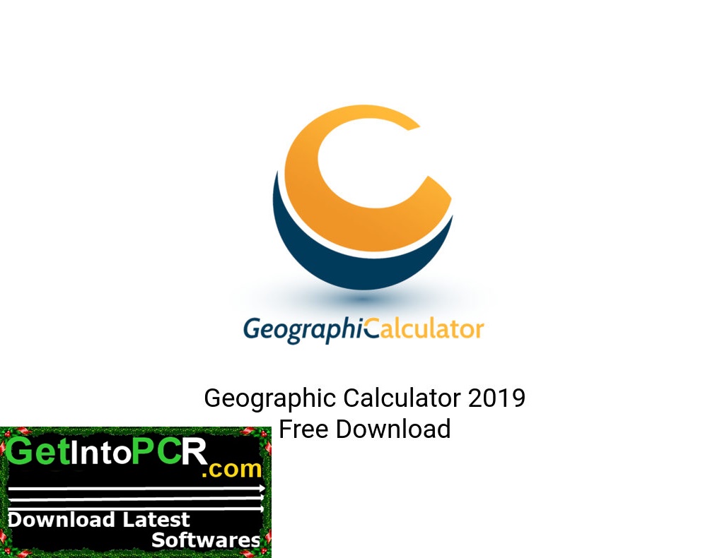 Geographic Calculator 2019 Free Download Full Version Get Into PCr