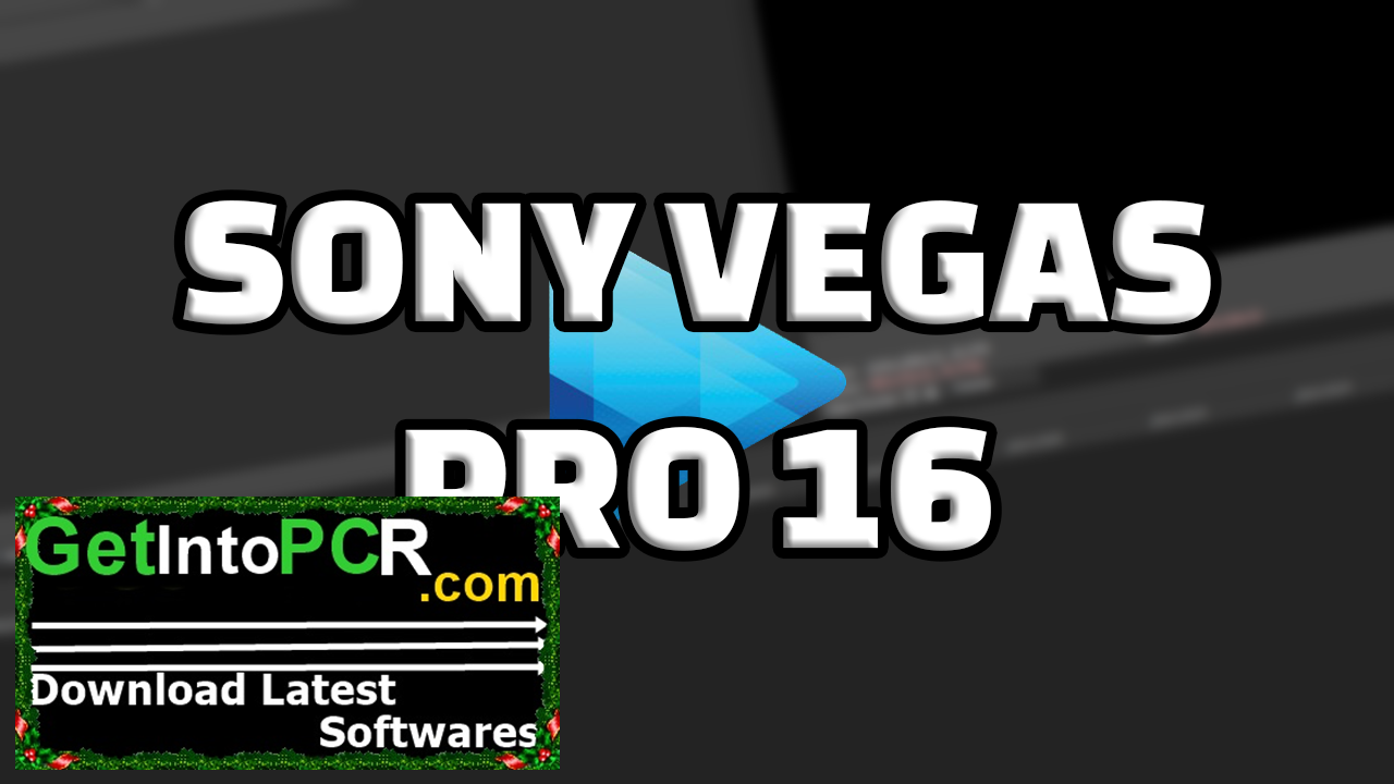 Vegas Pro 16 Free Download