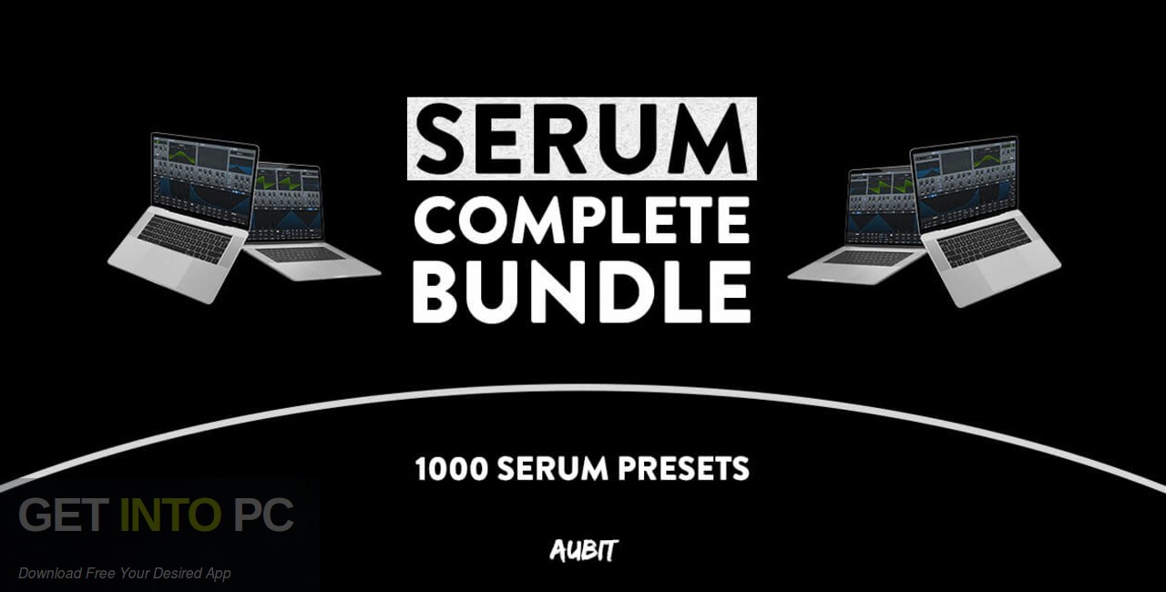 Aubit - Serum Complete Bundle (SYNTH PRESET) Free Download