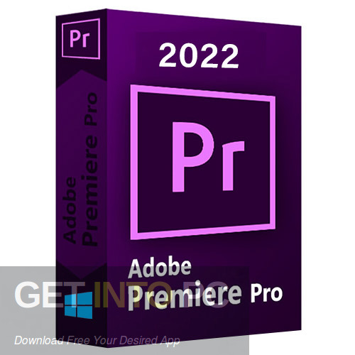 Adobe Premiere Pro 2022 Free Setup Download Get Into PCr [2024] Download Latest Windows and