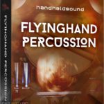 HandHeldSound – FlyingHand Percussion Free Download
