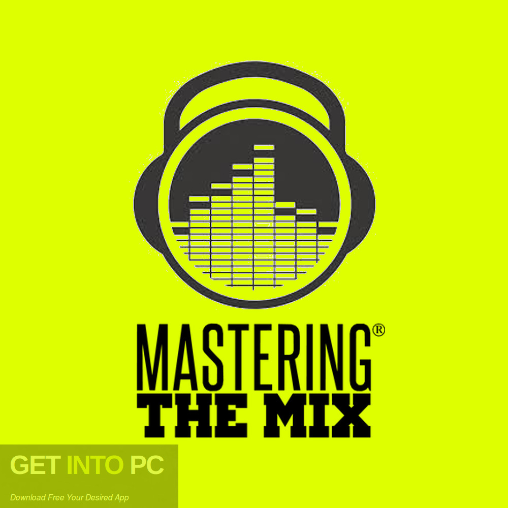 Mastering The Mix Collection 2018 Free Download-GetintoPC.com