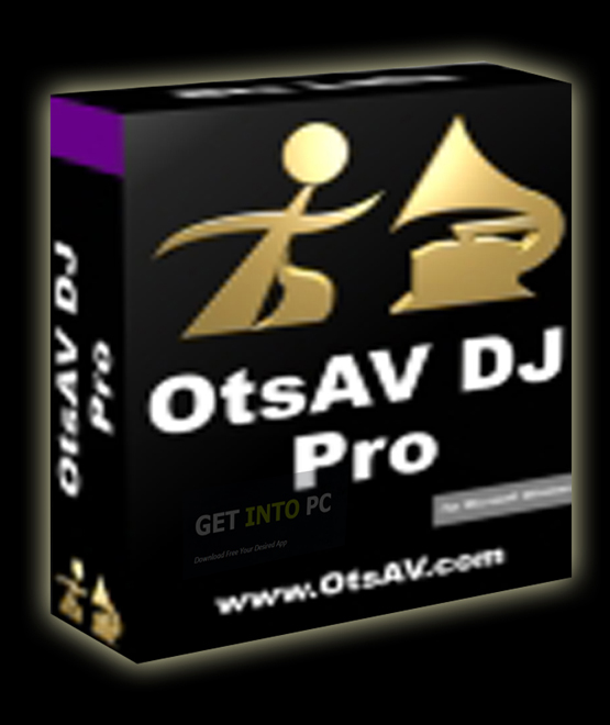OtsAV DJ Pro Direct Link Download OtsAV DJ Pro Direct Link Download