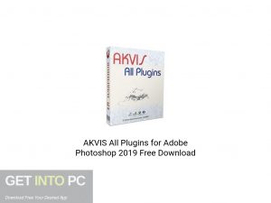 AKVIS-All-Plugins-for-Adobe-Photoshop-2019-Offline-Installer-Download-GetintoPC.com