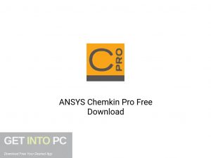 ANSYS Chemkin Pro Latest Version Download-GetintoPC.com