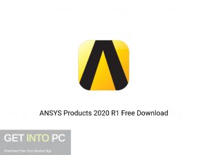 ANSYS Products 2020 R1 Offline Installer Download-GetintoPC.com