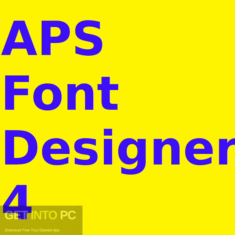 APS Font Designer 4 Free Download GetintoPC.com