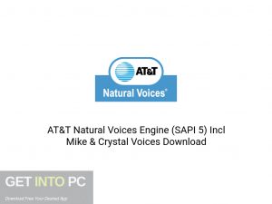 AT & T Natural Voices Engine (SAPI 5) Incl Mike & Crystal Voices Latest Version Download-GetintoPC.com