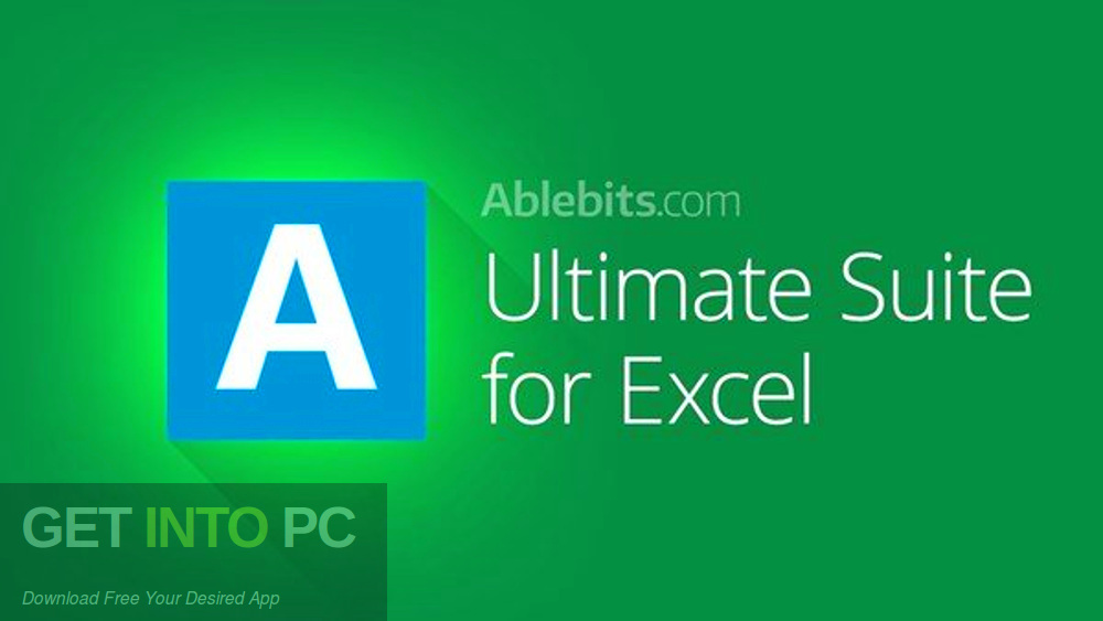 Ablebits Ultimate Suite 2014 for Microsoft Excel Free Download-GetintoPC.com
