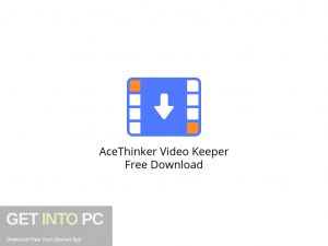 AceThinker Video Keeper Free Download-GetintoPC.com.jpeg AceThinker Video Keeper Free Download-GetintoPC.com.jpeg