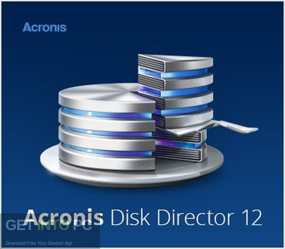 Acronis Disk Director 12.0.96 Free Download GetintoPC.com