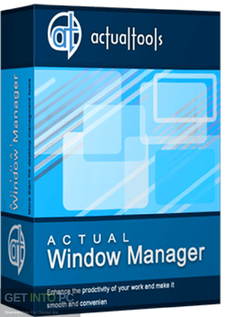 Actual Window Manager Free Download-GetintoPC.com Actual Window Manager Free Download-GetintoPC.com