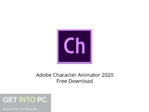 Adobe Character Animator 2020 Latest Version Download-GetintoPC.com