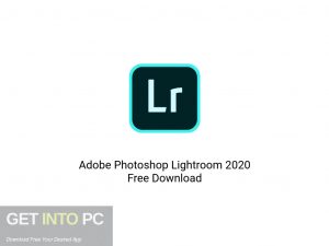 Adobe Photoshop Lightroom 2020 Offline Installer Download-GetintoPC.com Adobe Photoshop Lightroom 2020 Offline Installer Download-GetintoPC.com
