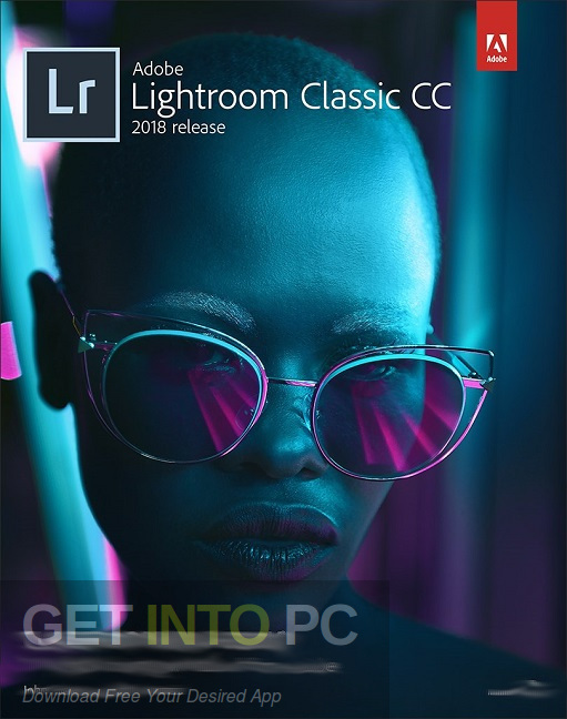 Adobe Photoshop Lightroom Classic CC 2018 v7.5 Free Download GetintoPC.com