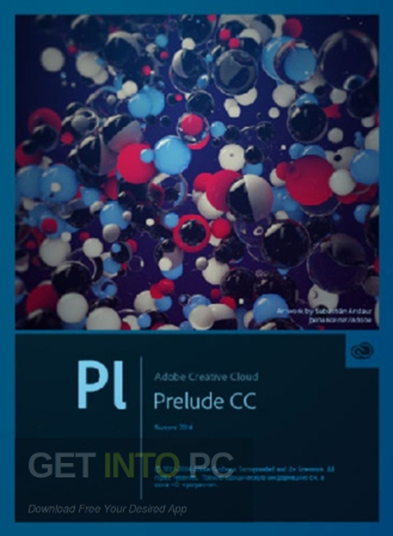 Adobe Prelude CC 2017 Free Download Adobe Prelude CC 2017 Free Download