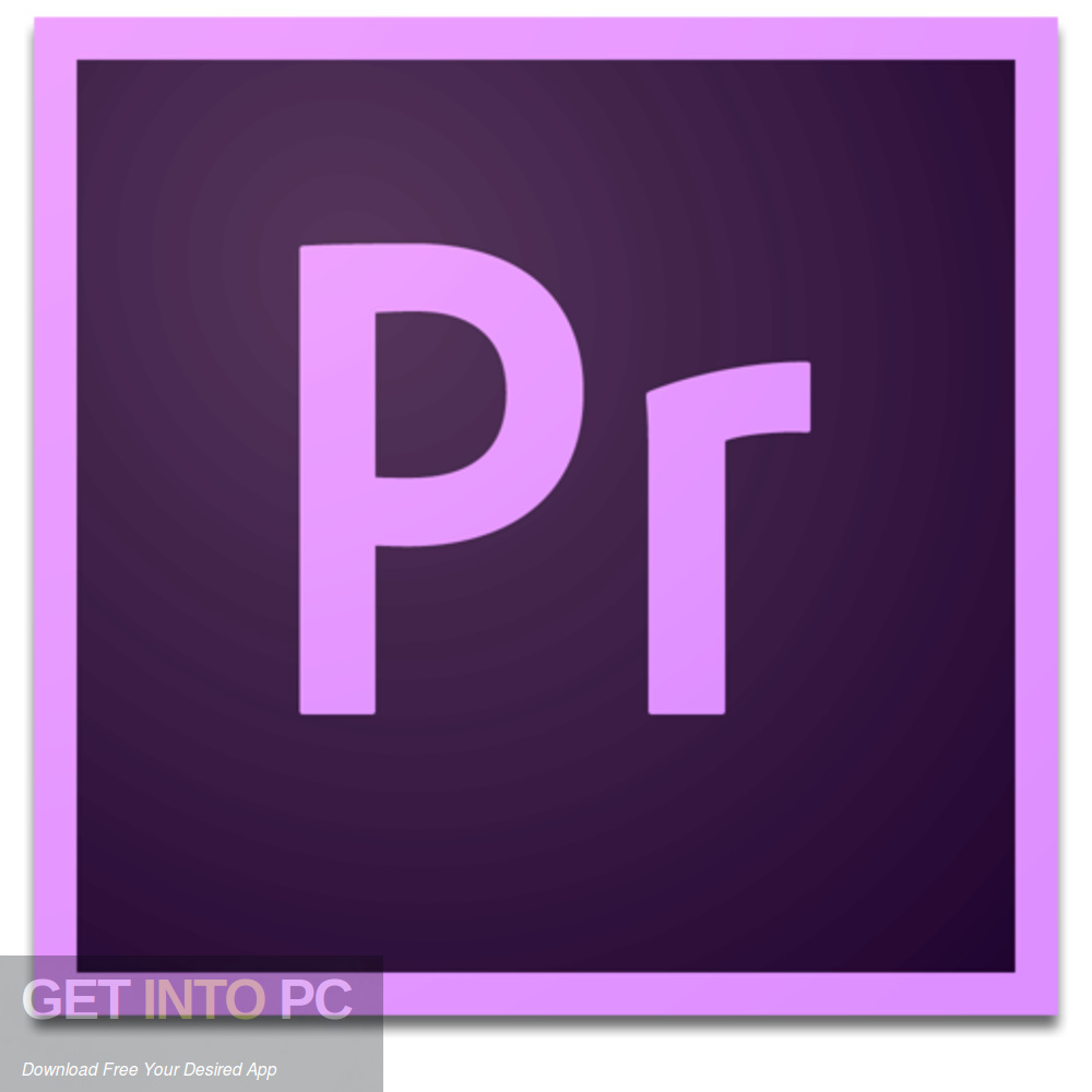 Adobe Premiere Pro CC 2019 for Mac Free Download-GetintoPC.com Adobe Premiere Pro CC 2019 for Mac Free Download-GetintoPC.com