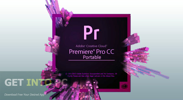 Adobe Premiere Pro CC PortableAdobe Premiere Pro CC Portable Free Download