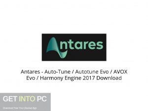 Antares Auto Tune Autotune Evo AVOX Evo Harmony Engine 2017 Latest Version Download-GetintoPC.com