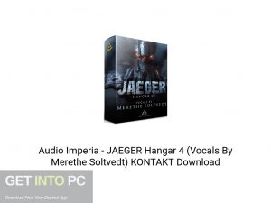Audio Imperia - JAEGER Hangar 4 (Vocals By Merethe Soltvedt) KONTAKT Latest Version Download-GetintoPC.com Audio Imperia - JAEGER Hangar 4 (Vocals By Merethe Soltvedt) KONTAKT Latest Version Download-GetintoPC.com