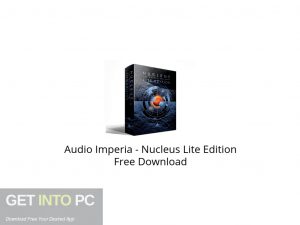 Audio Imperia Nucleus Lite Edition Free Download-GetintoPC.com.jpeg