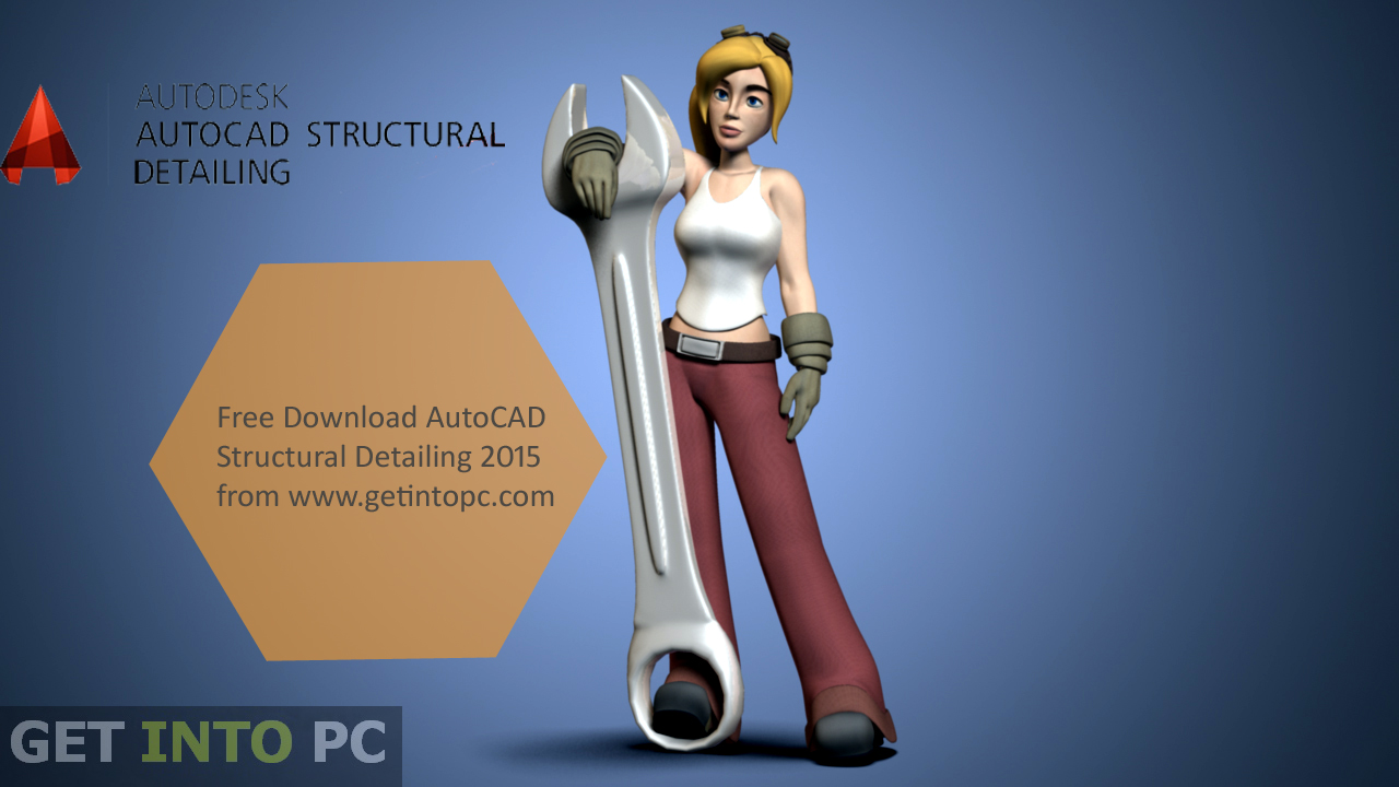 AutoCAD Structural Detailing 2015 Download Free