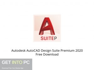 Autodesk AutoCAD Design Suite Premium 2020 Offline Installer Download-GetintoPC.com Autodesk AutoCAD Design Suite Premium 2020 Offline Installer Download-GetintoPC.com