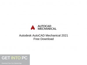 Autodesk AutoCAD Mechanical 2021 Free Download-GetintoPC.com Autodesk AutoCAD Mechanical 2021 Free Download-GetintoPC.com
