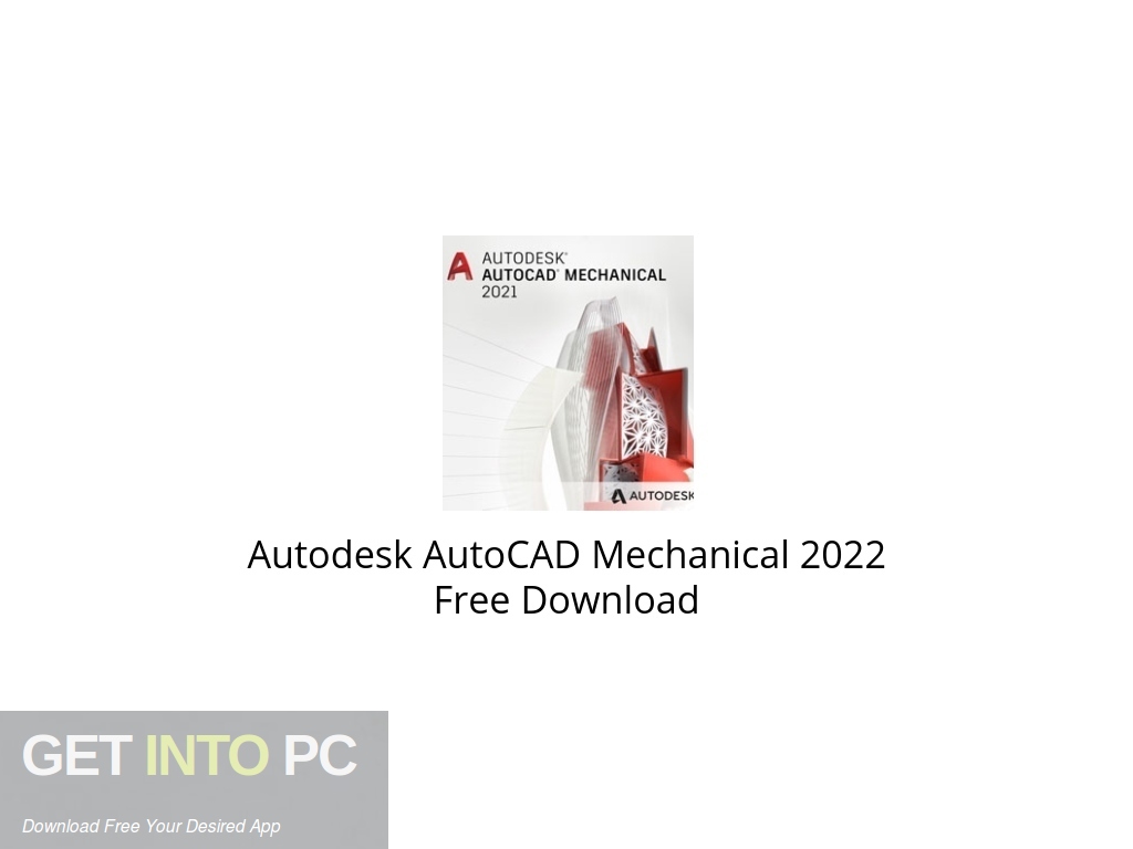 Autodesk AutoCAD Mechanical 2022 Free Download Get Into PCr [2023
