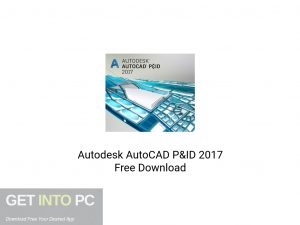 Autodesk AutoCAD P&ID 2017 Latest Version Download-GetintoPC.com Autodesk AutoCAD P&ID 2017 Latest Version Download-GetintoPC.com