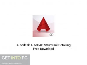 Autodesk AutoCAD Structural Detailing Latest Version Download-GetintoPC.com