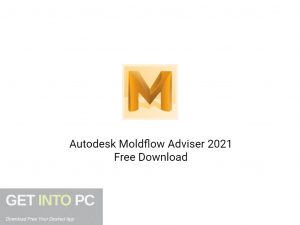 Autodesk Moldflow Adviser 2021 Free Download-GetintoPC.com