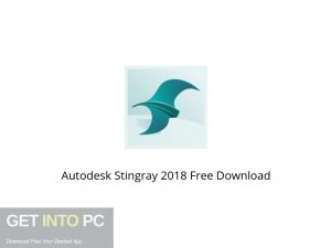 Autodesk Stingray 2018 Offline Installer Download-GetintoPC.com Autodesk Stingray 2018 Offline Installer Download-GetintoPC.com