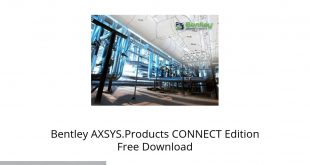 Bentley AXSYS.Products CONNECT Edition Offline Installer Download-GetintoPC.com