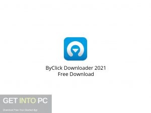 ByClick Downloader 2021 Free Download-GetintoPC.com.jpeg ByClick Downloader 2021 Free Download-GetintoPC.com.jpeg