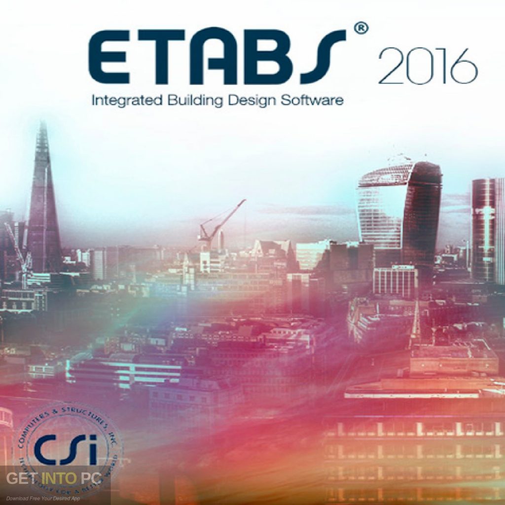 CSI ETABS 2016 Free Download-GetintoPC.com CSI ETABS 2016 Free Download-GetintoPC.com