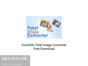 CoolUtils Total Image Converter Latest Version Download-GetintoPC.com