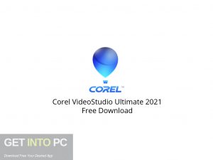 Corel VideoStudio Ultimate 2021 Free Download-GetintoPC.com.jpeg Corel VideoStudio Ultimate 2021 Free Download-GetintoPC.com.jpeg