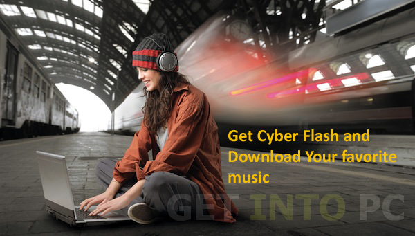 Cyber Flash Download For Free