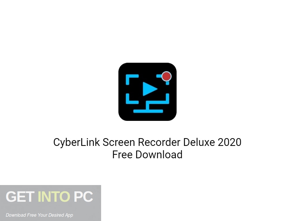 CyberLink Screen Recorder Deluxe 2020 Free Download Get Into PCr [2024] Download Latest