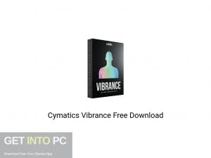 Cymatics Vibrance Latest Version Download-GetintoPC.com