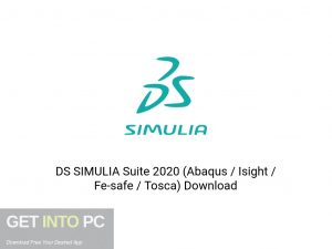 DS SIMULIA Suite 2020 (Abaqus Isight Fe-safe Tosca) Latest Version Download-GetintoPC.com