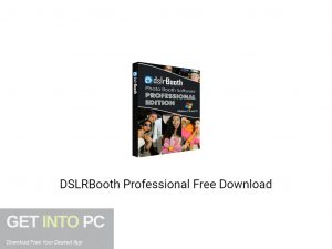 DSLRBooth Professional 2020 Free Download-GetintoPC.com
