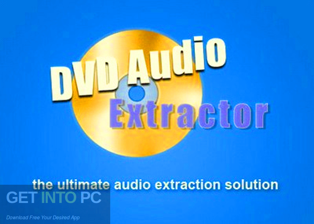 DVD Audio Extractor Free Download Get Into PCr [2024] Download