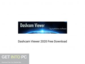 Dashcam Viewer 2020 Offline Installer Download-GetintoPC.com