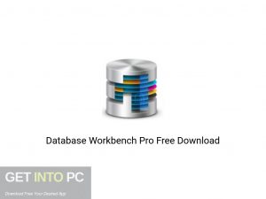 Database Workbench Pro Offline Installer Download-GetintoPC.com Database Workbench Pro Offline Installer Download-GetintoPC.com