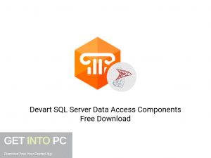 Devart SQL Server Data Access Components Offline Installer Download-GetintoPC.com