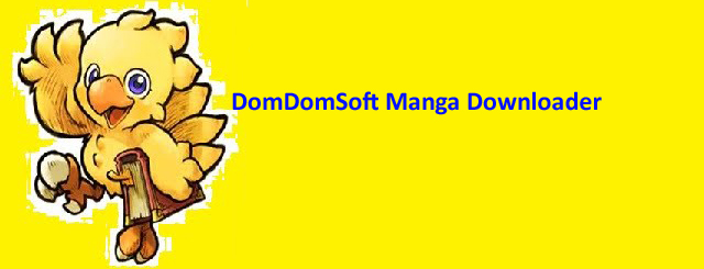 DomDomSoft Manga Downloader Free Download DomDomSoft Manga Downloader Free Download