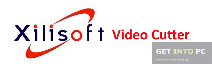 Download Xilisoft Video Cutter For Windows